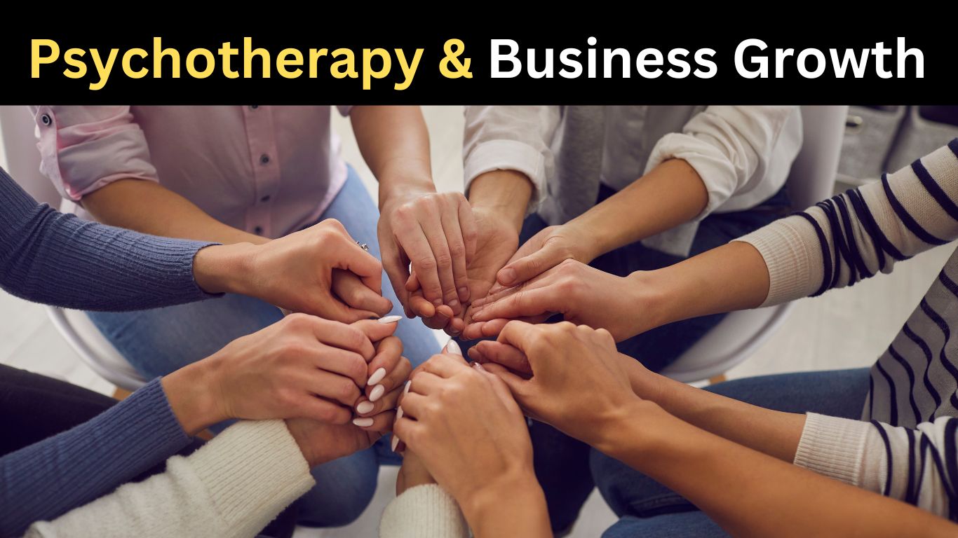 Psychotherapy and Business Growth Connection